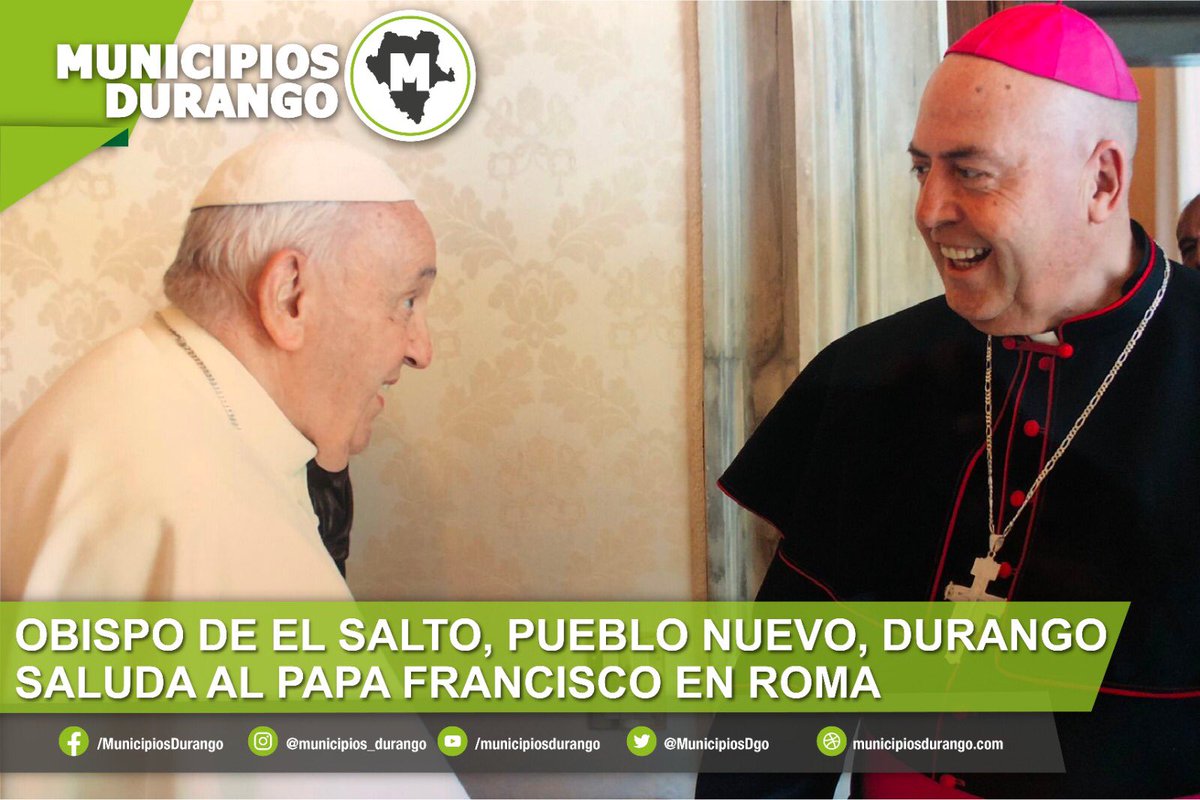 MunicipiosDgo's tweet photo. Juan María Huerta, Obsipo de la Prelatura de El Salto, es parte del grupo de líderes de diócesis del norte de México que fue recibido este día por el Papa Francisco en Roma. https://t.co/7lFg0oUXUz