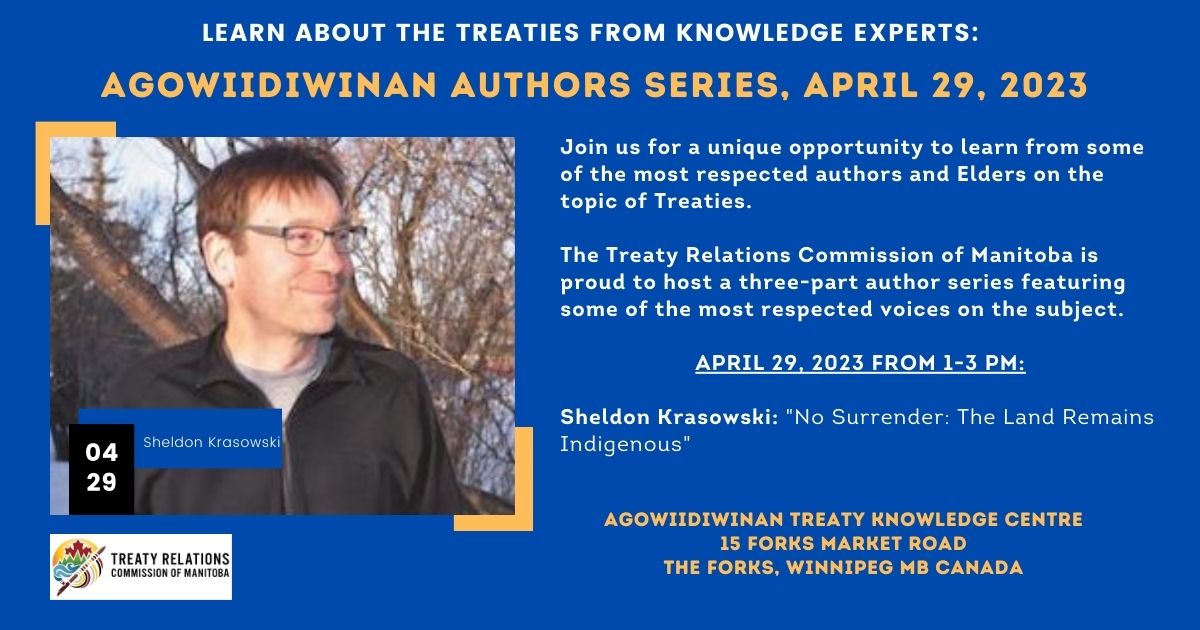 MBTreaty's tweet photo. Please join us tomorrow as we welcome Sheldon Krasowski, author of No Surrender: the Land Remains Indigenous. Space is limited! Please register at: https://t.co/Ns9RkvxLa0 https://t.co/OdS985ihNf