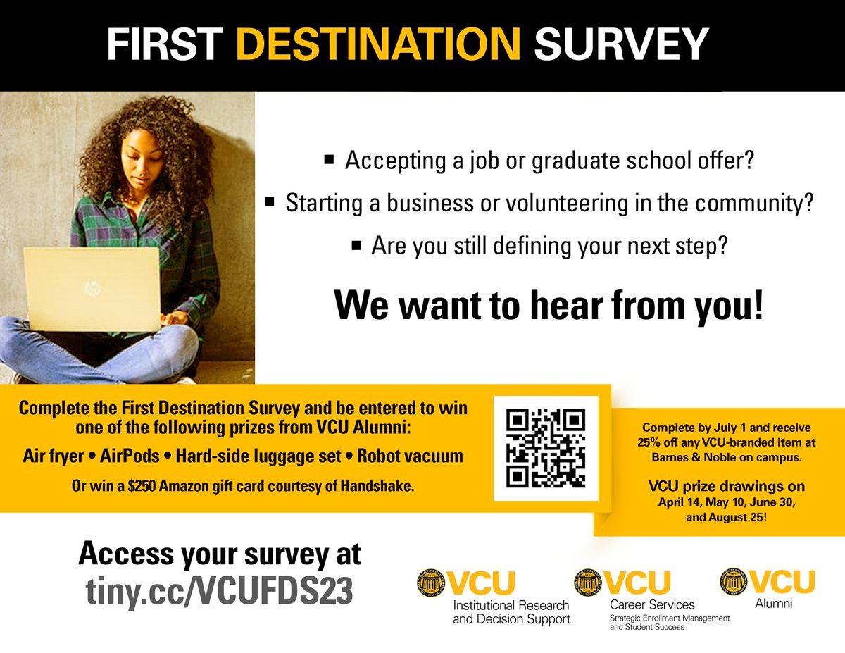 VCUCareers's tweet photo. We want to hear from you! Complete the First Destination Survey and be entered to win prizes, including an Air fryer, AirPods, VCU Branded Luggage, Robot Vacuum, or Amazon gift card! Access your survey at https://t.co/Dyn41FBp1b!
#VCUCareers #FirstDestinationSurvey #GoalGetter https://t.co/htk9Zcy81Q