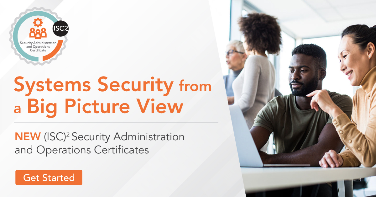 ISC2's tweet photo. New! (ISC)² Security Administration and Operations Certificates. Learn how to secure the system with a big picture view. 

Find out more: https://t.co/j6NuU2JcRO 

#Cybersecurity #Certificates #SecurityOperations https://t.co/PC6npFXhD2