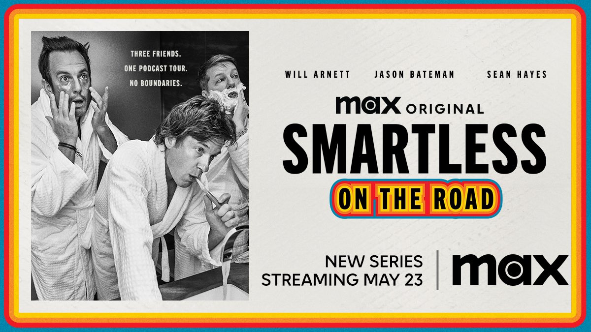 SeanHayes's tweet image. Yay! The official poster for the documentary of our “SmartLess” Tour is here! #SmartLessOnTheRoad premieres May 23rd, only on Max. #StreamOnMax @SmartLess @hbomax