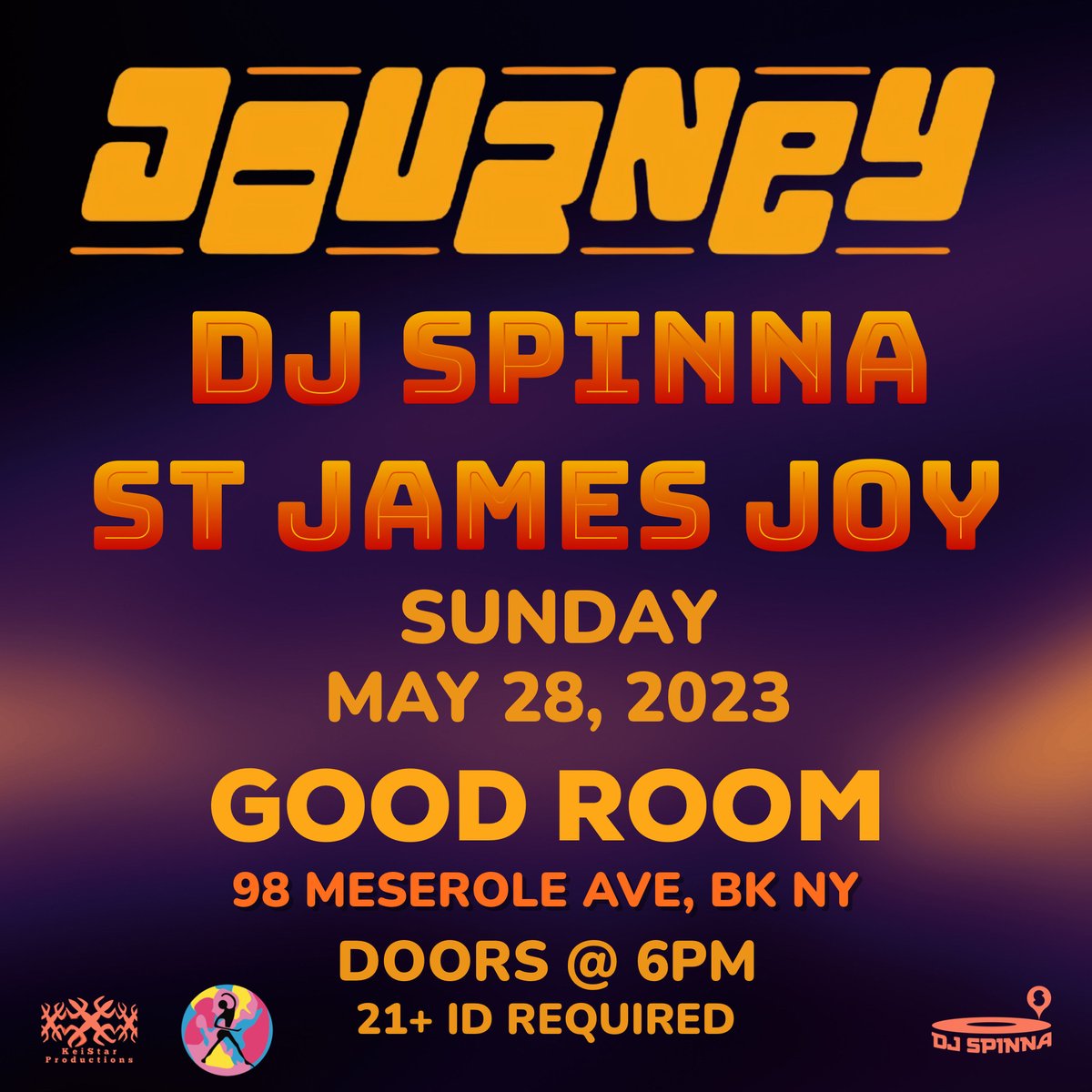 Good Room (@goodroombk) on Twitter photo <a href="/djspinna/">THEREALDJSPINNA</a>'s JOURNEY party returns this Memorial Day Weekend for a night disco funk, soulful house and world grooves with special guests, Saint James Joy.
Limited free tickets available via RA... ra.co/events/1699684 <a href="/djspinna/">THEREALDJSPINNA</a>'s JOURNEY party returns this Memorial Day Weekend for a night disco funk, soulful house and world grooves with special guests, Saint James Joy.
Limited free tickets available via RA... ra.co/events/1699684