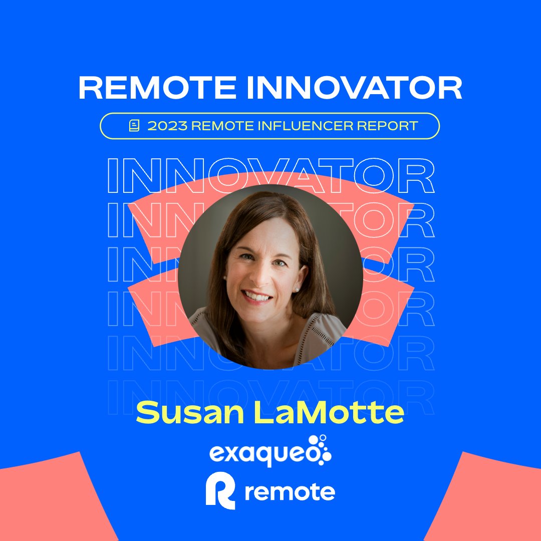 exaqueo's tweet photo. Our Founder and CEO, @SusanLaMotte, was included as one of the top 50 #experts under the Remote Innovator Category in this year’s #RemoteInfluencerReport, published by @remote!⁠

You can view the report here: https://t.co/nj34rBA8K9 https://t.co/3LJ7Rtlstn