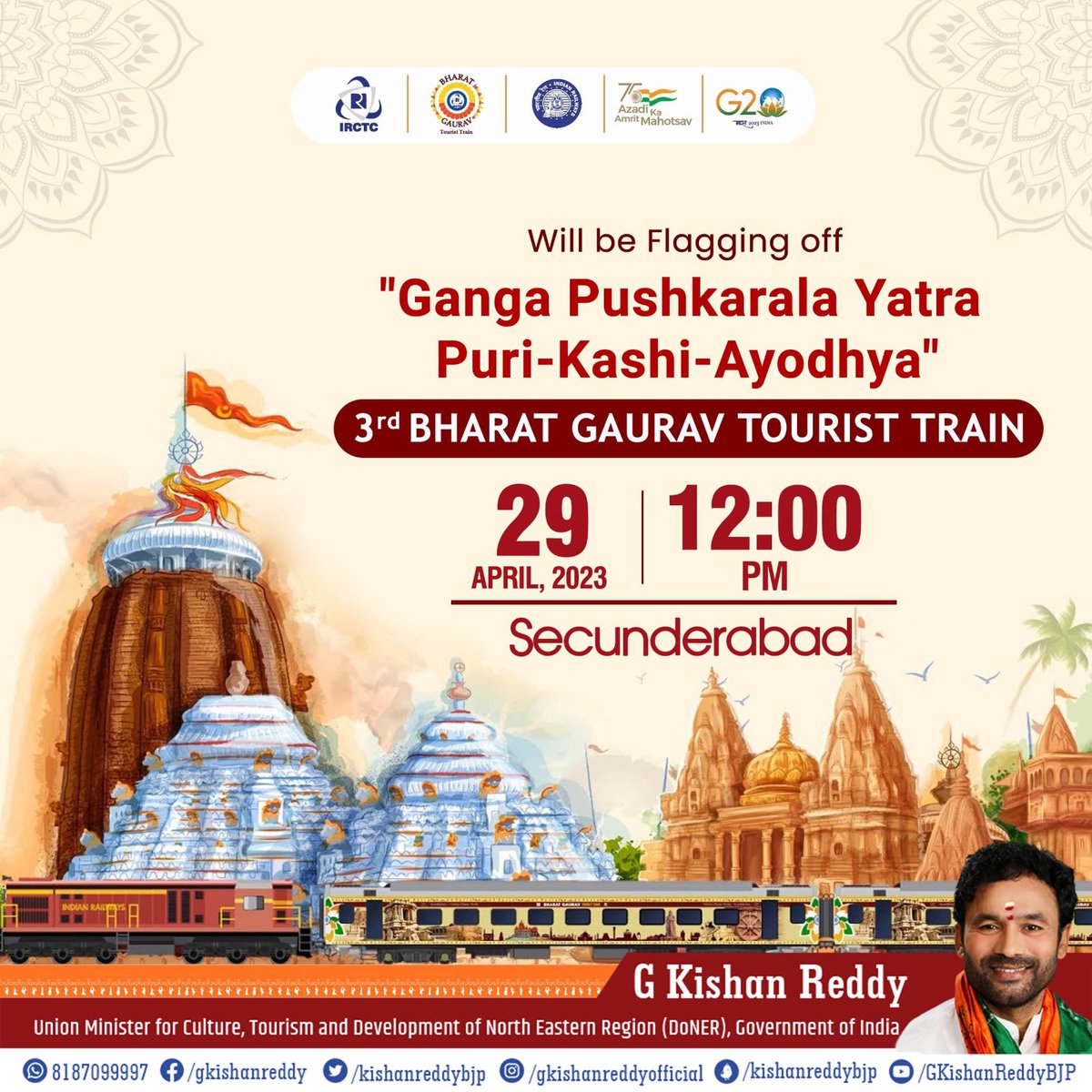 SCRailwayIndia's tweet photo. Shri @kishanreddybjp
Hon'ble Union Minister will Flag off the 3rd Bharat Gaurav Train from ๐๐๐๐ฎ๐ง๐๐๐ซ๐๐๐๐ i.e., #Ganga #PUSHKARALA YATRA tomorrow 29th April, 2023 @ 12:00 pm.
The IRCTC'S tour package will cover Puri, Kashi, & Ayodhya.
Details: https://t.co/sKLNUiJQPM https://t.co/dvc8wSVQKH