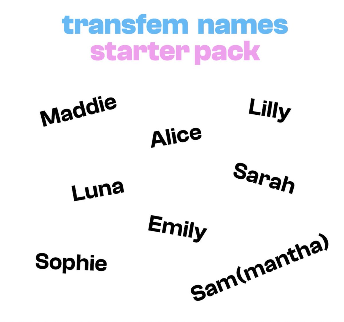 Trans girl name starter pack: