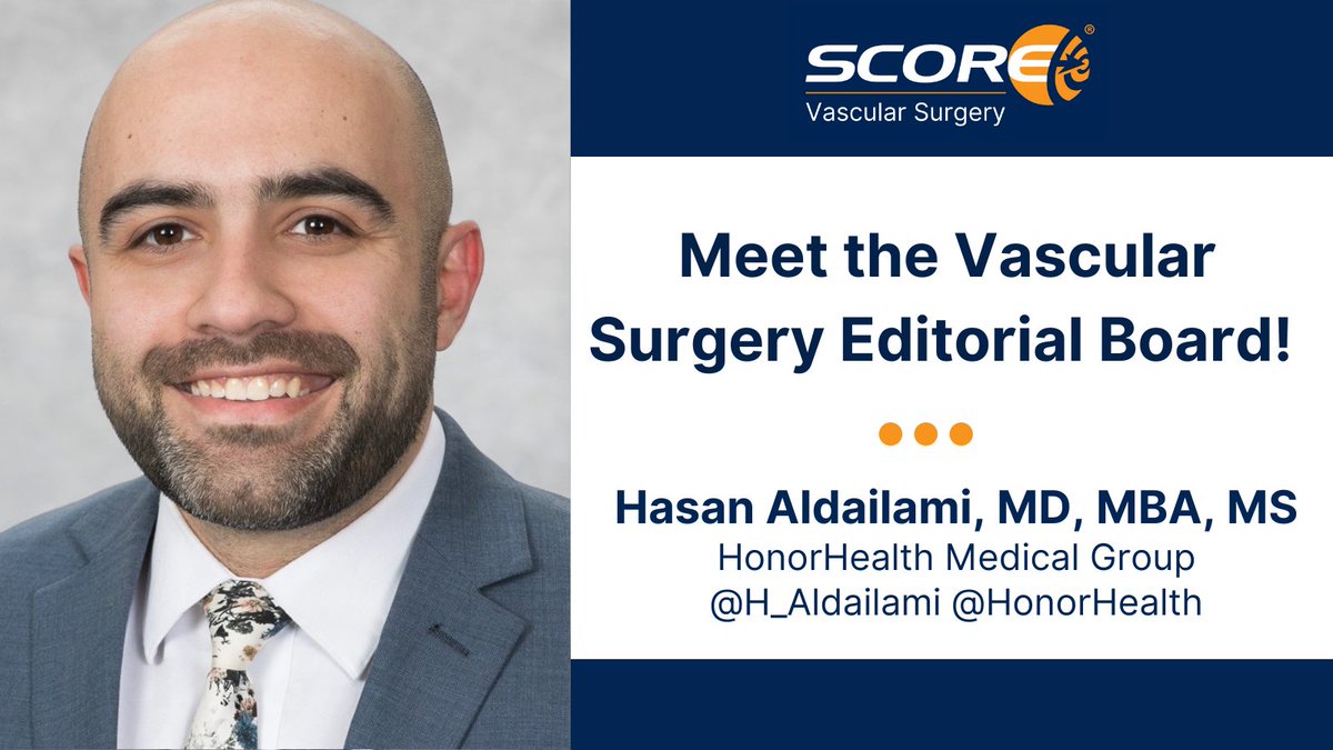 SCOREvasc's tweet photo. Meet the Vascular Surgery Editorial Board! Thank you to Dr. Hasan Aldailami, MD @H_Aldailami, for contributing time and surgical expertise on behalf of the SCORE Portal. #MedTwitter #MedEd #VascularSurgery #VSCORE @vsb_abs @mattsmeds @SCOREsurg @HonorHealth https://t.co/FIKg2gZ4h2