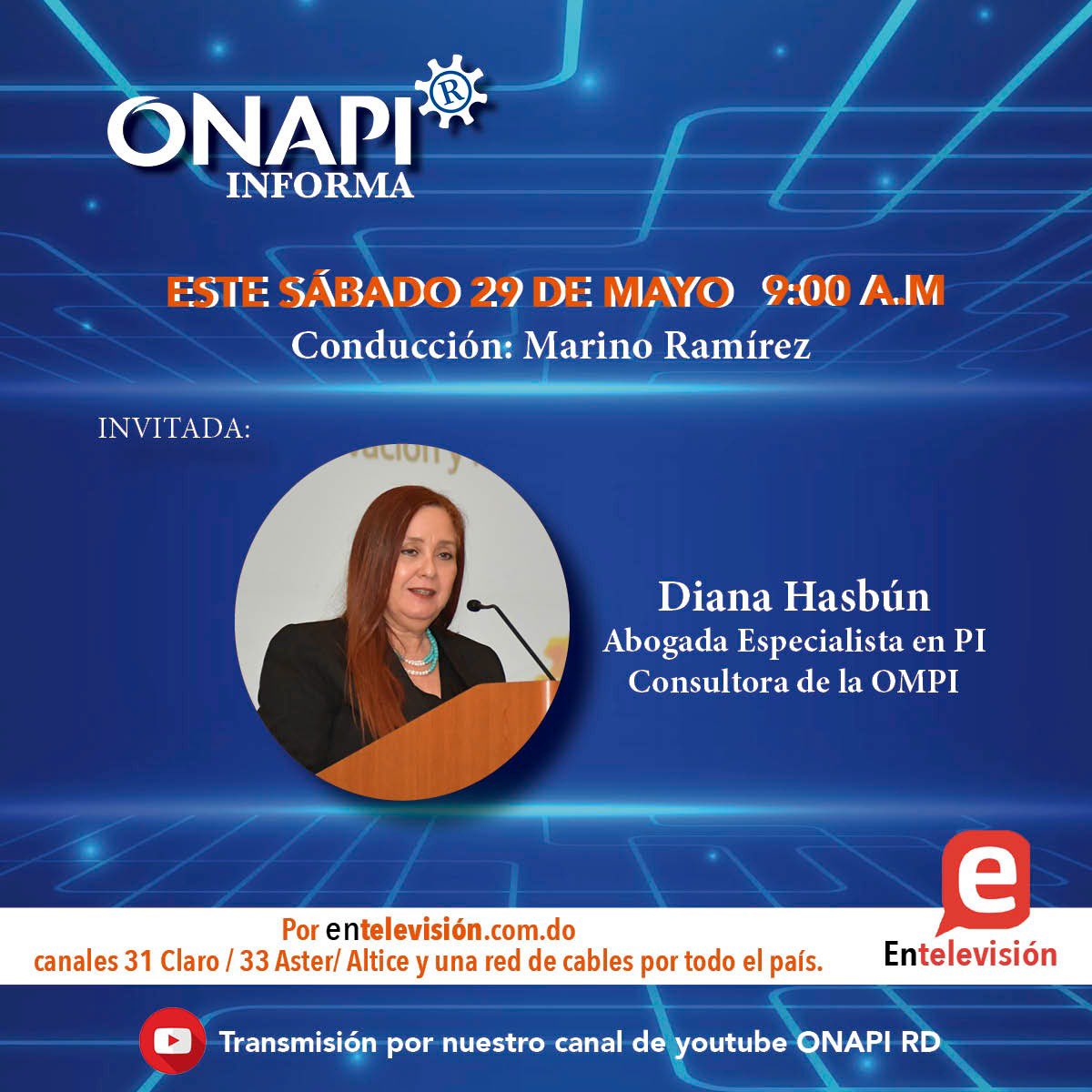 OnapiRD's tweet image. No te pierdas este sábado 29 de Abril a las 9:00 am, nuestro programa ONAPI Informa, donde tendremos como invitada a Diana Hasbún, Abogada Especialista en PI Consultora de la OMPI. 

¡Los esperamos!
¡No olvides suscribirte a nuestro canal de Youtube, OnapiRD!

#ONAPIinforma
