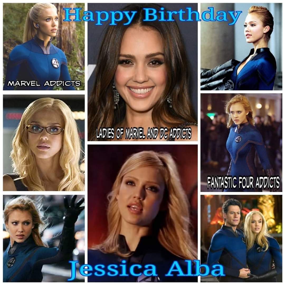 Happy Birthday and Happy Superhero Day Jessica Alba. Today is gonna be fantastic.    