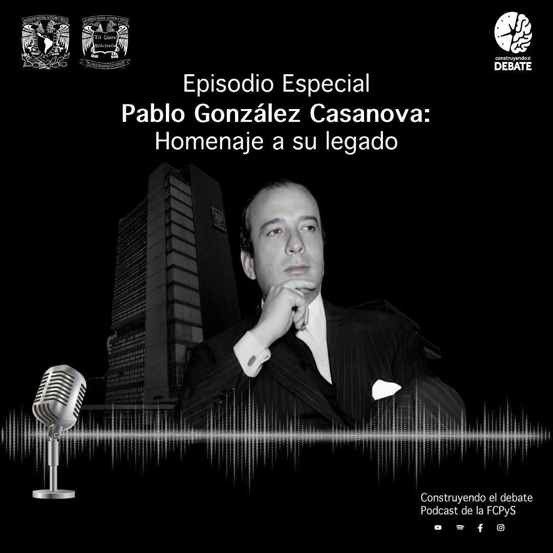 UNAM_FCPyS's tweet photo. 🧠 Construyendo el Debate te invita a escuchar el próximo lunes:

🎙 Pablo González Casanova: Homenaje a su legado

📻 Puedes escuchar la transmisión por #YouTube o #Spotify
|| #ConstruyendoElDebate #CEU #FCPyS #UNAM https://t.co/2r1iuG7xo9