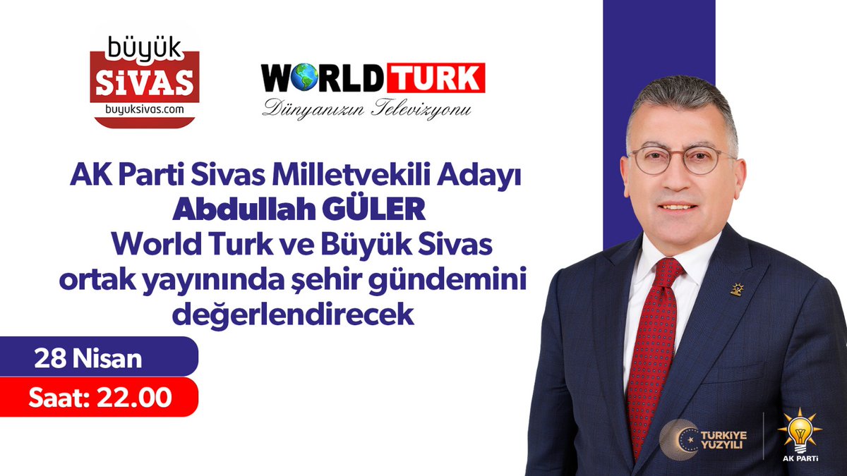 akpartisivasil's tweet photo. Milletvekili Adayımız Abdullah Güler #WorldTurk ve #BüyükSivas ortak yayınında gündeme ilişkin konuları değerlendirecektir. https://t.co/EEhLW6RhRq