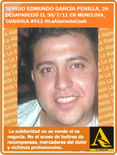 #TeBuscamos Sergio Edmundo García Penilla, 29 años, 30/7/11 #Monclova #Coahuila #911