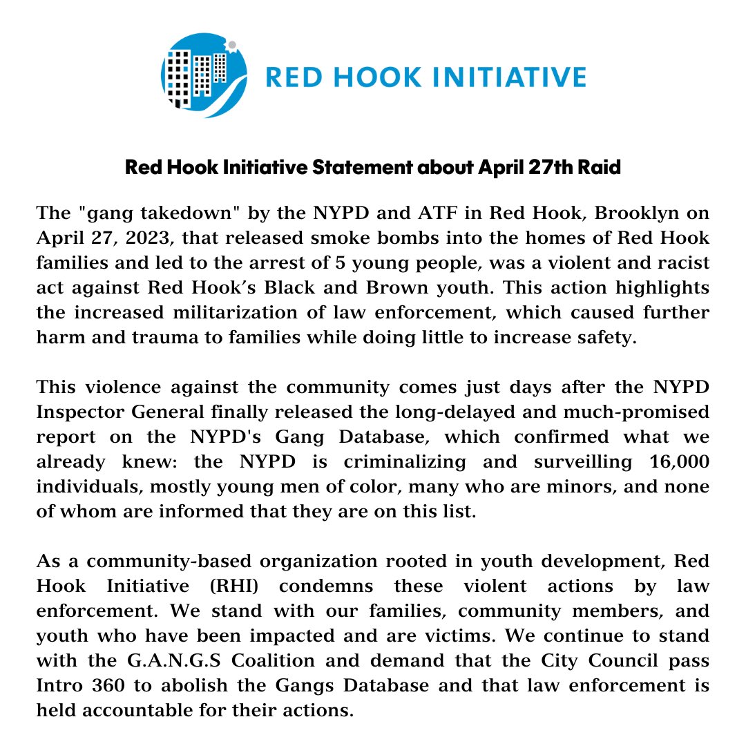 RHI Statement about April 27 Raid

"As a community-based organization rooted in youth development, Red Hook Initiative (RHI) condemns these violent actions by law enforcement. We stand with our families, community members, and youth who have been impacted and are victims. "