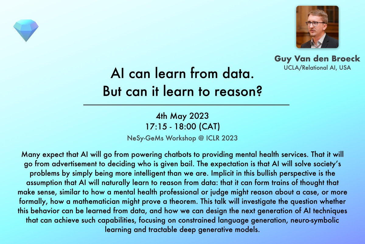NeSy_GeMs's tweet photo. We look forward to @guyvdb's invited talk at 💎NeSy-GeMs💎 @iclr_conf!

He will discuss a hot topic:
"AI can learn from data. But can it learn to reason?

We hope to see you next Thursday!
https://t.co/FIQM71lSYZ https://t.co/TnS2IZAIxO