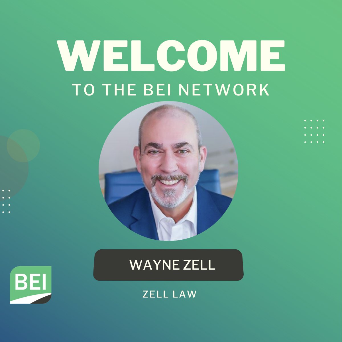 Join us in welcoming Wayne Zell of @ZellLaw to the #BEINetwork of Advisors! 

Wayne is the CEO and Managing Member of @ZellLaw, and provides legal, public accounting, & business advisory services to clients in a variety of industries. 

#BEI #ExitPlanning #financialadvisor #Law