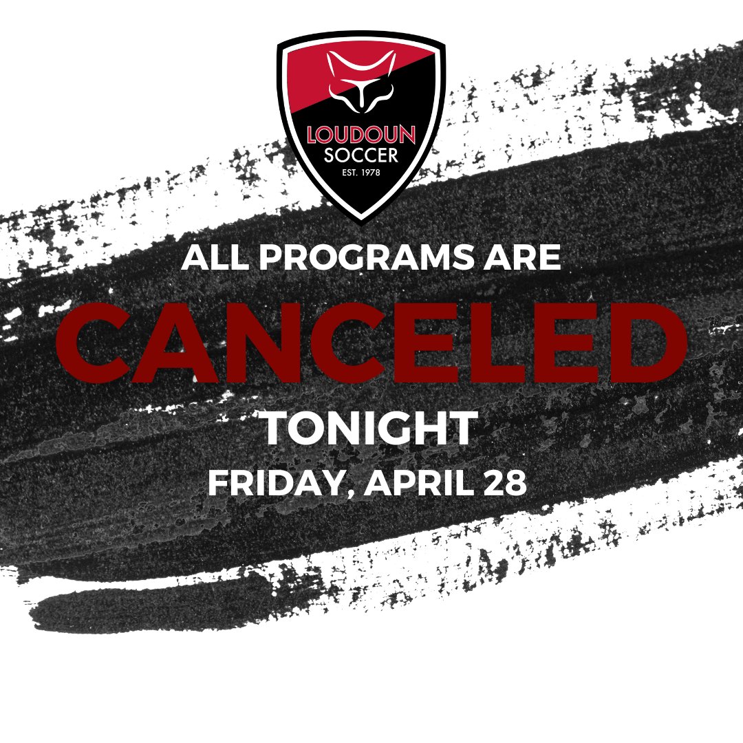 BREAKING: All fields are closed; all Loudoun Soccer programs for Friday, April 28 are cancelled. #loudounsoccer