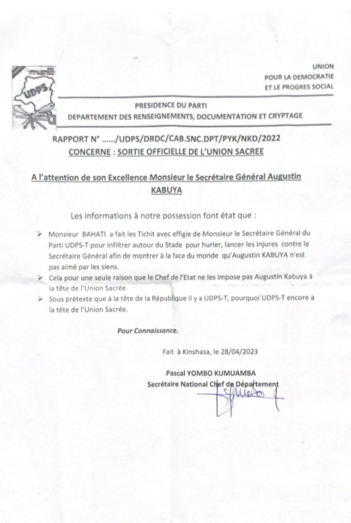 Pourquoi tous ces montages ?  Pourquoi cette méchanceté ?
Comme la note est signée et porte le nom d'un secrétaire national, nous réservons le droit d'instruire nos mes avocats de le traduire en justice. Nous ne sommes pas prétendants à un poste revenant à l'UDPS.