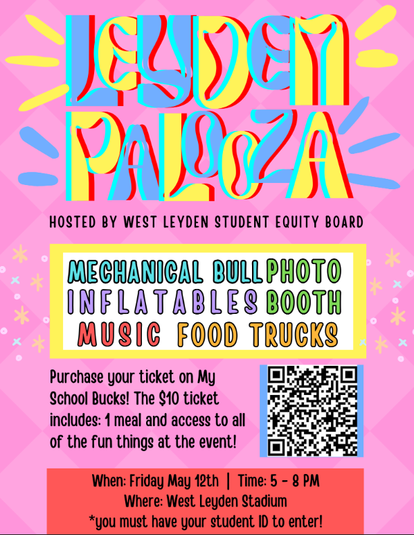 ATTENTION: All Leyden students are invited to Leyden Palooza on May 12th at the West Stadium 5-8pm. Come enjoy an outdoor end of the year celebration! #LeydenPride