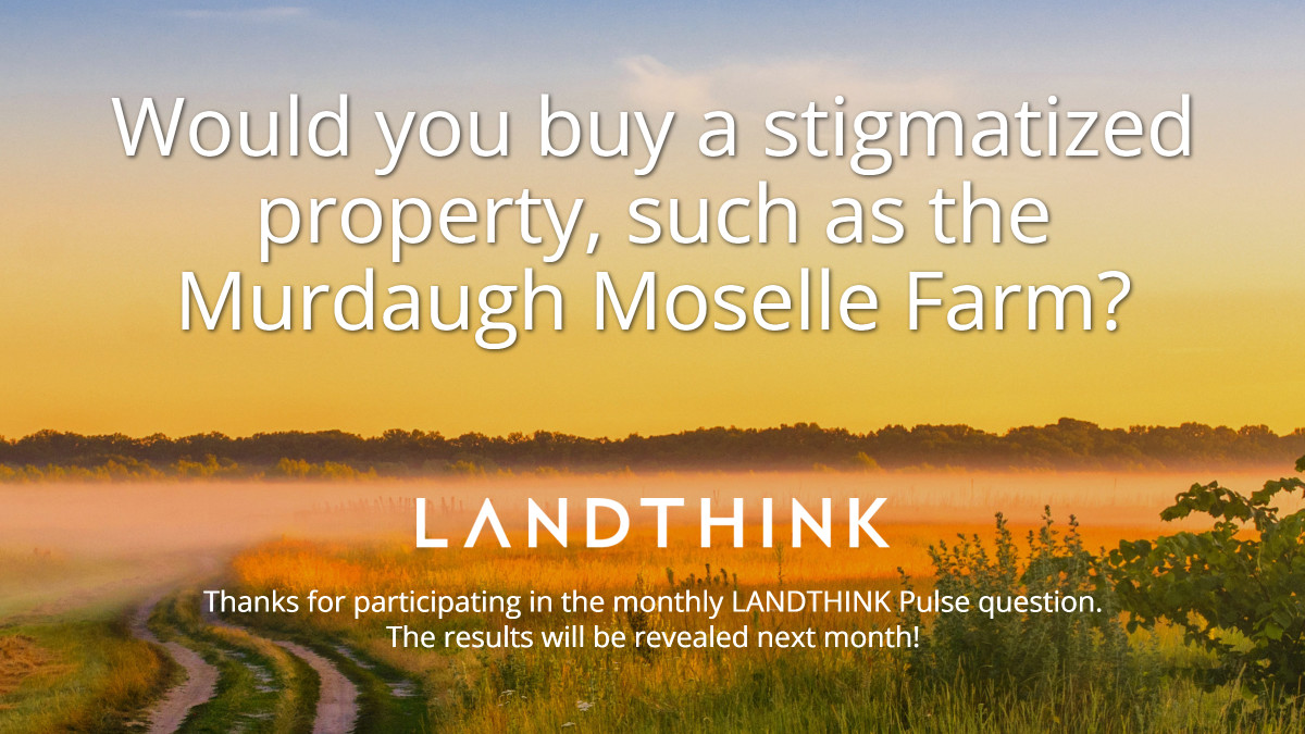 📊 Is it creepy? Would you be undeterred? We want to know. Answer the April Pulse before time runs out! Answer here: landthink.com/pulse/ #ranch #land #alexmurdaugh #realestate
