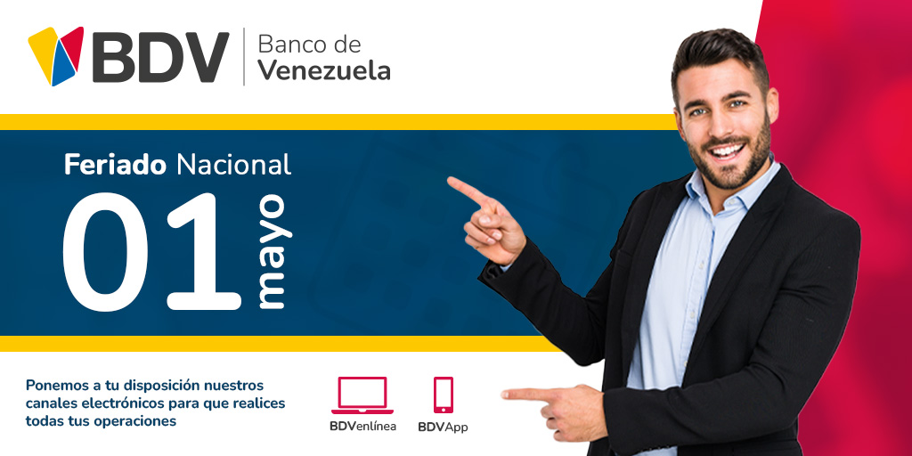 BcodeVenezuela's tweet photo. #BDVInforma 📢|| Este lunes #01DeMayo nuestras oficinas y agencias no prestarán servicio, por conmemorarse el Día del Trabajador 👨‍🔧

Te invitamos a disfrutar de nuestros canales electrónicos para que realices todas tus operaciones 🤳🖥️ https://t.co/hWEudmyavw