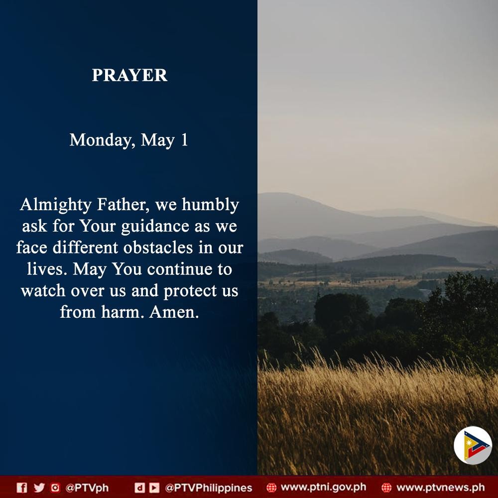 PTVph's tweet photo. 𝐃𝐀𝐈𝐋𝐘 𝐏𝐑𝐀𝐘𝐄𝐑: Monday, May 1 https://t.co/8Wo9ALJmvZ