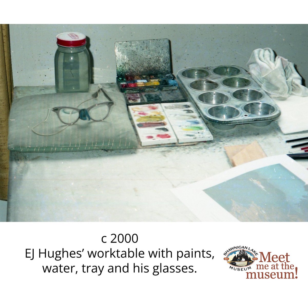EJ Hughes lived at Shawnigan for over 20 years.  He always thought of Shawnigan as his home — he and his wife and his parents are buried at the local cemetery.

You can see this work table and many other of his personal items in our Hughes' Pocket Gallery - Wed-Fri, 10:30 - 3:30.