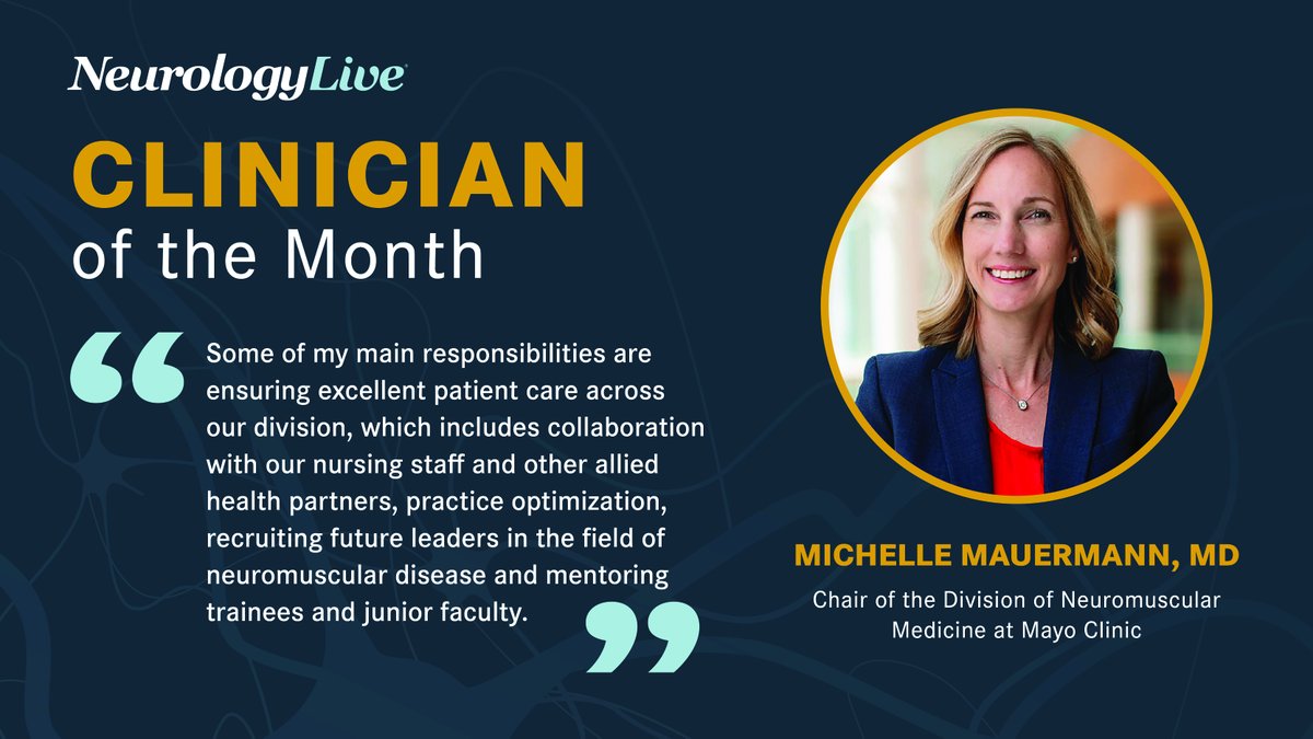 neurology_live's tweet photo. We would like to spotlight a clinician in #neuromuscular diseases, Michelle Mauermann, MD, chair of the division of neuromuscular medicine at @MayoClinic, as our Clinician of the Month! @MayoClinicNeuro 

Read more here 📘: https://t.co/BhdfgQVZgx https://t.co/sWjXlQN1xA
