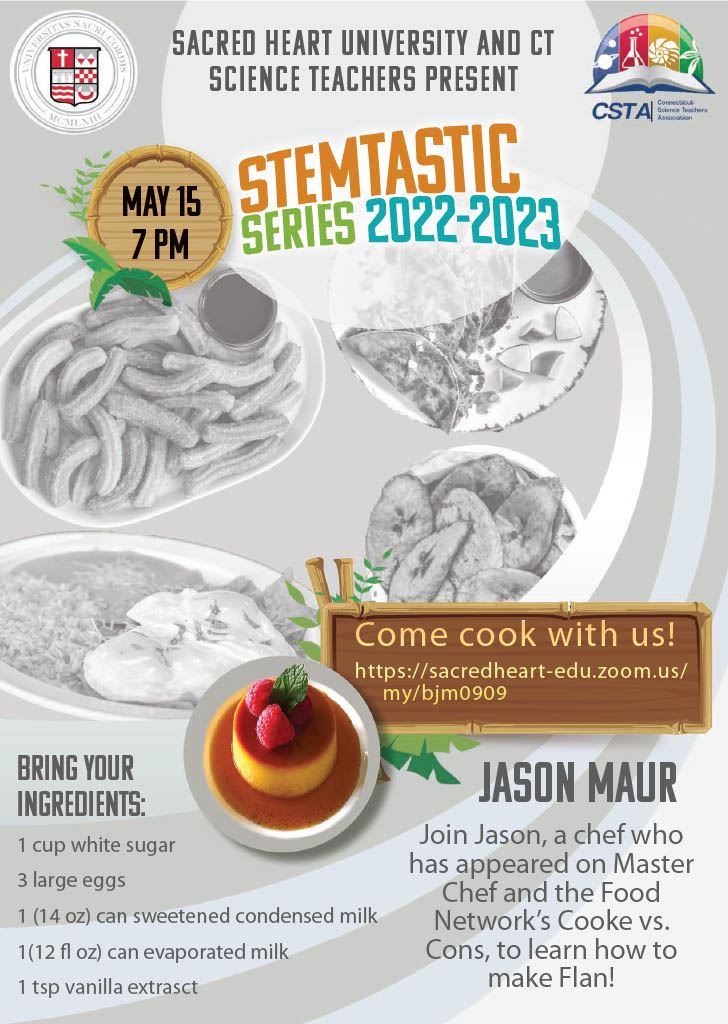 Join us on May 15 as we wrap up our 2022-2023 STEMtastic Series by making flan with <a href="/MaurPowerFoodie/">Jason Maur</a>