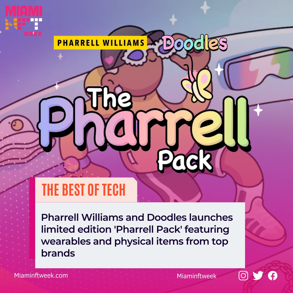 MiamiNFTweek's tweet photo. 👀🛍️ Get ready for the ultimate fashion experience with Doodles and Pharrell Williams' curated '#PharrellPack'! 🌟 This limited edition box features digital and physical items from some of the biggest brands in the industry, including Adidas, Human Made, BBC, and BBC Ice Cream. https://t.co/QoPQdvPEja