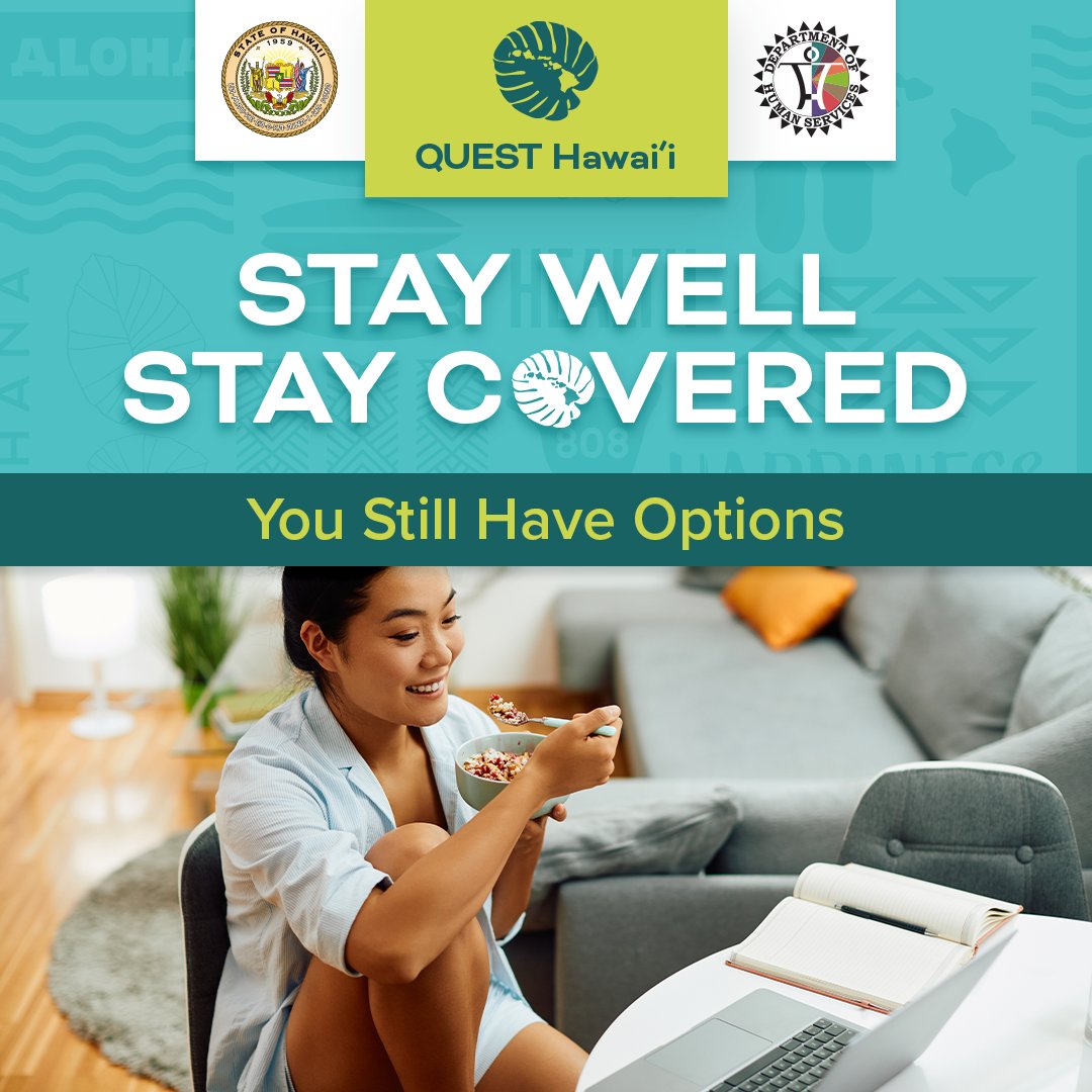 No longer qualifying for QUEST(Medicaid) shouldn’t be stressful.Visit the Health Insurance Marketplace at HealthCare.Gov or call 1-800-318-2596 to find out what your options are for saying well and staying covered. #medicaid #medquest#staywell #staycovered #healthyhawaii