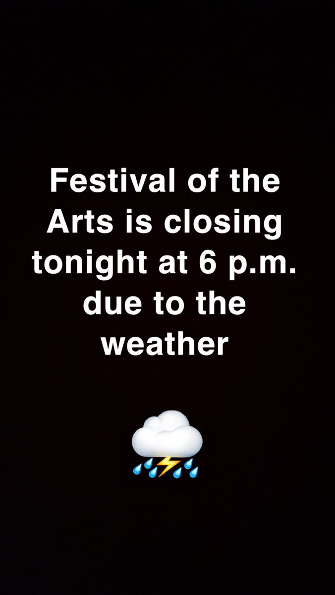 Festival of the Arts is closing tonight at 6 p.m. due to the weather. We’ll open back up Saturday morning at 11 a.m.