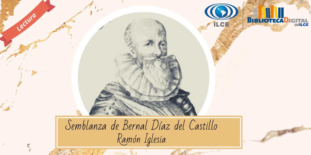 Ramón Iglesia escribió la “Semblanza de Bernal Díaz del Castillo”. Conoce su apreciación de Bernal en tiempos de la segunda República Española.   

Consulta en: bit.ly/3MRiqjo 

#BibliotecaDigitalILCE #ExperienciaLiteraria #LecturaDigital