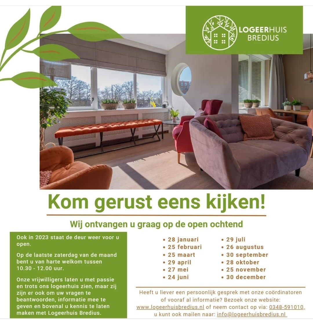 Onbekend maakt onbemind. Daarom kan een kijkje achter de voordeur het verschil maken! De sfeer proeven en alle vragen stellen rond logeren in ons Logeerhuis Bredius.  Tijdens de open ochtend kan het allemaal. Kent u mensen of bent u zelf iemand die baat heeft bij deze informatie?