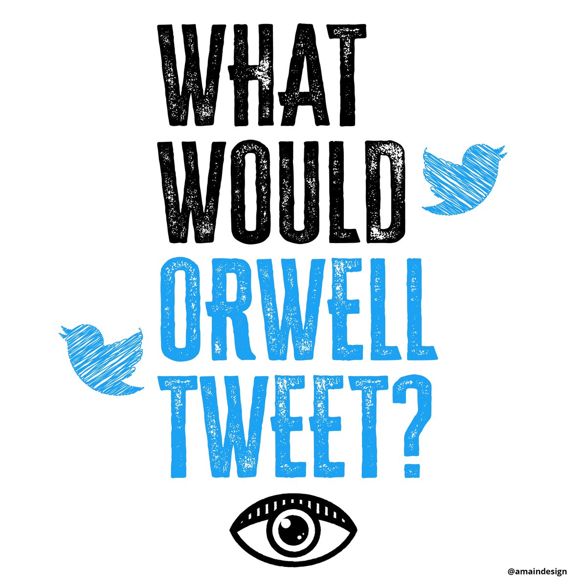 amaindesign's tweet photo. @elonmusk What Would Orwell Tweet? 

https://t.co/xlFYgFzrc4 https://t.co/zI5XXealMB