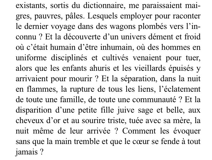 prosedesmorts's tweet photo. « J’avais trop de choses à dire, mais pas les mots pour le dire. Conscient de la pauvreté de mes moyens, je voyais le langage se transformer en obstacle. On aurait dû inventer un autre langage. »

Elie Wiesel, Et le monde se taisait https://t.co/zFzLblTdpw