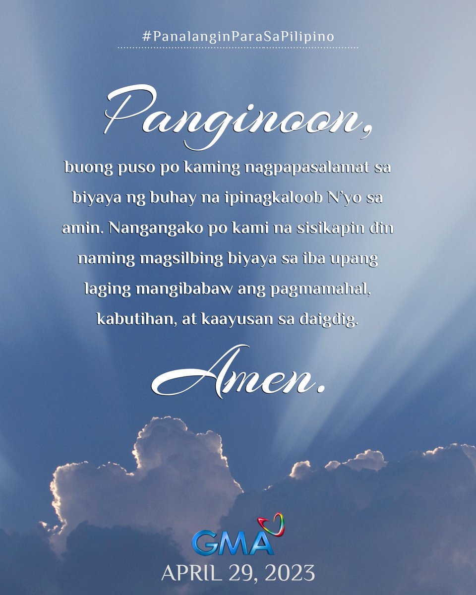 Mga Kapuso, sabay-sabay po tayong manalangin. #PanalanginParaSaPilipino #BuongPusoParaSaPilipino