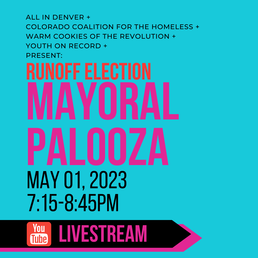 COCoalition's tweet photo. @AllinDenver, @YouthonRecord, Warm Cookies of the Revolution, and @COCoalition are hosting the 2023 Mayorpalooza event on Mon 5/1 at the Sie Film Center. This event is currently sold out, but we are now offering a livestream from 7:15-8:45pm. https://t.co/8omQbM1AXg https://t.co/HxzlYgjP39