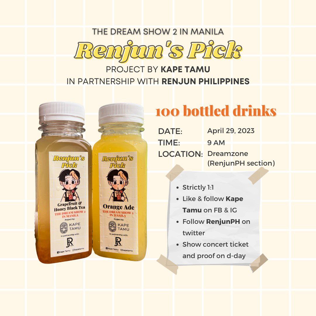renjunph's tweet photo. RENJUN PH X KAPE TAMU 

You can claim your Renjun Ade at our fan booth! 

• Orange Ade 
• Grapefruit &amp; Honey Black Tea 

📍DREAM ZONE Table no. 8
🕦 10 AM (D-1)

Follow the mechanics below to claim your Renjun Ade ♡

#RENJUNLOVERSCLUB #THEDREAMSHOW2_in_MANILA #TDS2inManila https://t.co/Ba6hitWEmE