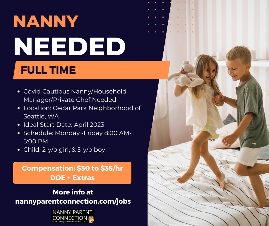 Are you a #nanny + #householdmanager + #chef? If so, we've got the PERFECT position for you! Full time in #cedarparkseattle paying up to $35/hr plus extras. More at nannyparentconnection.com/jobs #hiring #nannyjobs #jobsearch #nannyparentconnection #seattlenanny