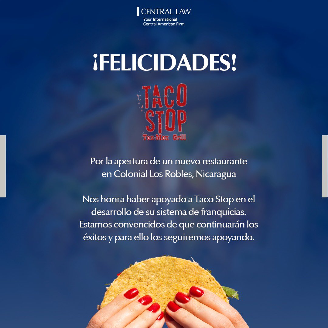 Central_Law's tweet photo. Desde Central Law hemos acompañado al cliente en cada etapa del desarrollo de la franquicia de @TacoStop_nic
Hoy nos unimos a su enorme alegría de abrir el restaurante en Colonial Los Robles.
¡Que sigan los éxitos!
#TacoStop #franquicias #negocios #Nicaragua https://t.co/GjepGkXSGD