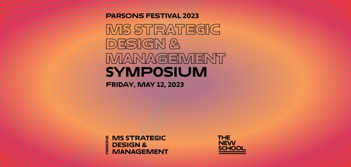 We are delighted to invite you to the End of Year MS SDM Symposium which will be held on Friday, May 12, 10:00 AM - 5:00 PM at 63 Fifth Avenue, room L 102. A selection of graduating students will share and discuss their capstone projects.

RSVP here:
sds.parsons.edu/designmanageme…
