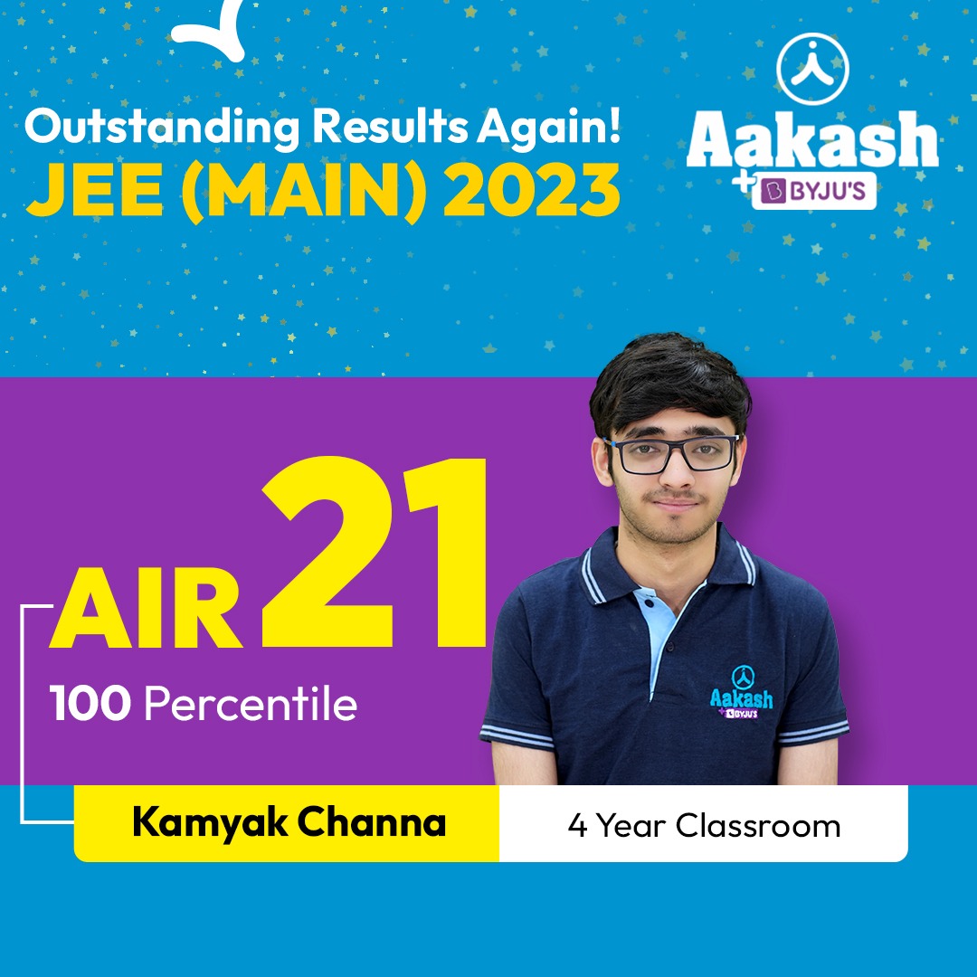 Once again outstanding results by Aakashians in JEE (Main) 2023. Our classroom student, Kamyak Channa has secured 100 percentile & AIR - 21. Congratulations!

#jee #jeemain2023 #jeeresults #jeetopper
#jeeexam #jeesession2 #jee2023