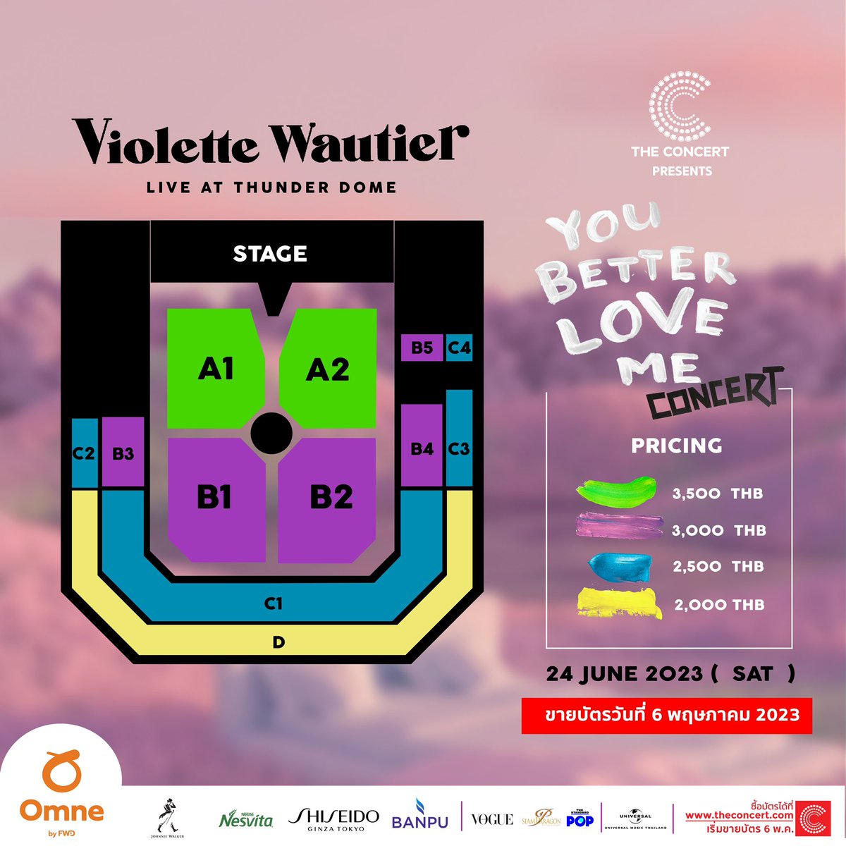 ประกาศราคาบัตร และผังที่นั่ง

The Concert presents
Violette Wautier “YOU BETTER LOVE ME CONCERT” 💖

24 มิถุนายน 2566 ธันเดอร์โดม, เมืองทองธานี

*ราคาไม่รวมค่าธรรมเนียมการชำระเงิน*

เปิดจำหน่ายบัตรวันเสาร์ที่ 6 พฤษภาคม 2023 ตั้งแต่เวลา เริ่ม 10.00 น. 
ที่ theconcert.com