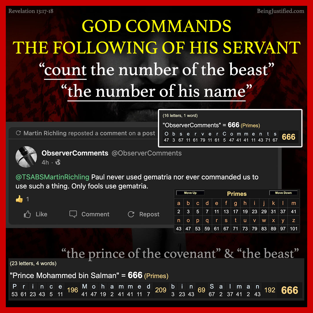 BeingJustified's tweet photo. The old wolf of #TSABS reposting a deceived cult member having "the number of the beast" to "the number of his name" with the primes cipher using #gematria which is the same as that of "#PrinceMohammedbinSalman" (666) the number we are commanded to look for when COUNTING. https://t.co/0En763rRW6