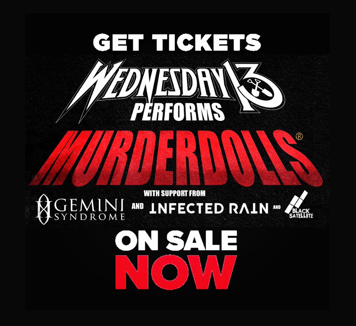 🗣USA Tour Coming this Oct-Dec‼️

Wednesday 13 performs Murderdolls live this fall. 

On sale Now‼️ Get your tickets and VIPs available through the venues. 

All Dates/venues info at:
officialwednesday13.com/#tour