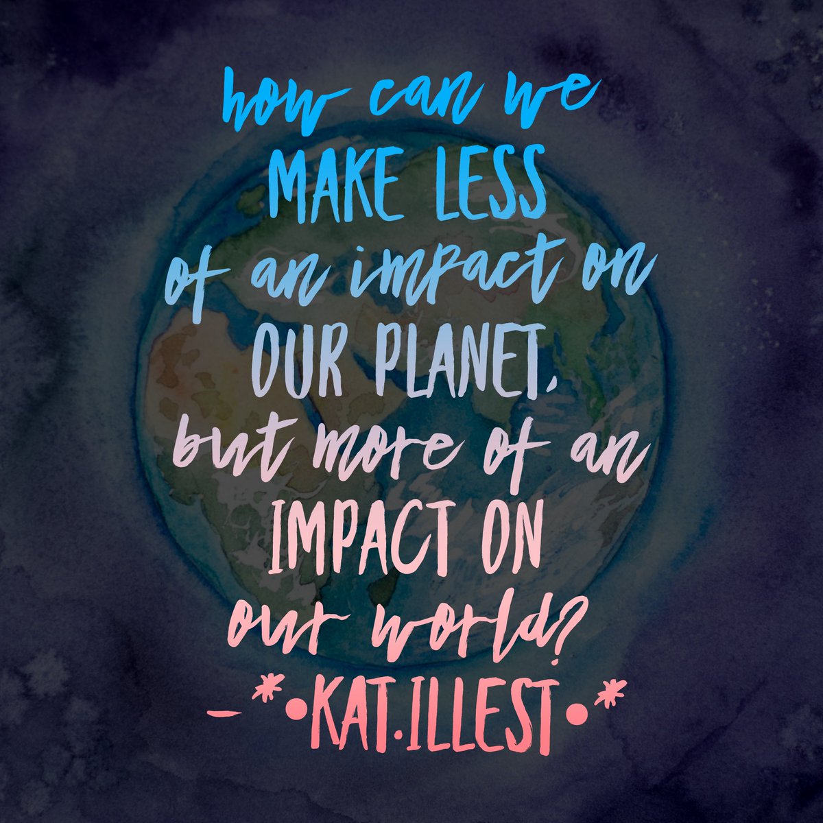 katillest's tweet photo. How can we make less of an impact on our planet, but more of an impact on our world?  *•Kat.illest•*

#questions #writing #iAmKatillest #community #environment #poetry https://t.co/fhoT5wWfuS