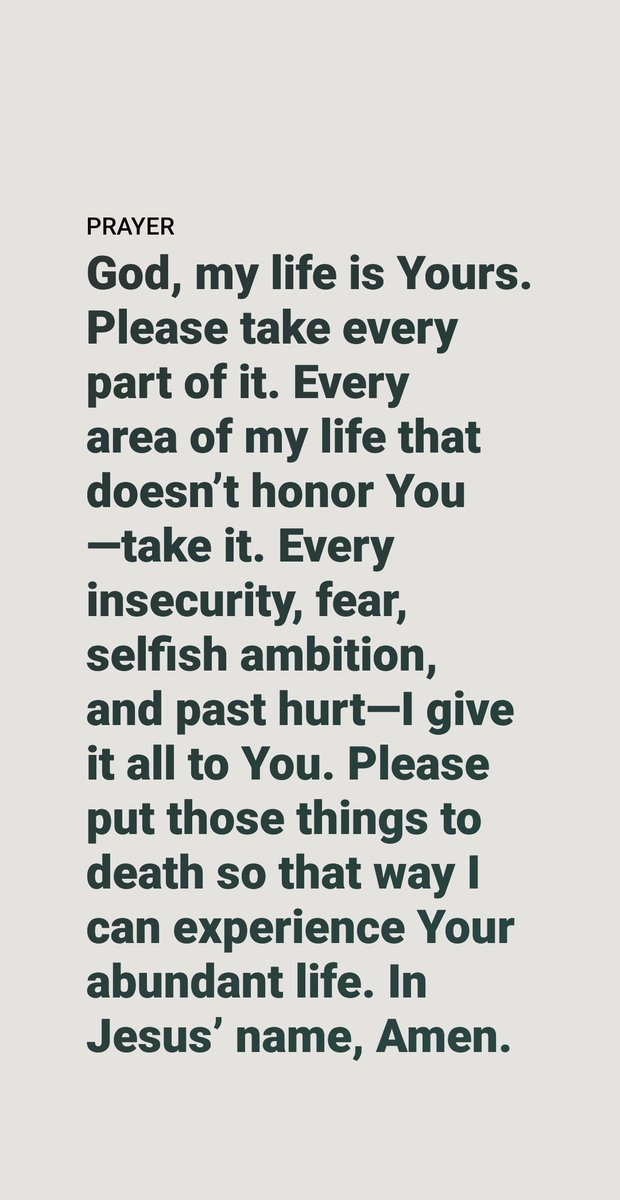 PocketPrayers's tweet photo. God, my life is Yours. Please take every part of it. Every area of my life that doesn’t honor You—take it. Every insecurity, fear, selfish ambition, &amp; past hurt—I give it all to You. Please put those things to death so that way I can experience Your abundant life. In Jesus’ name. https://t.co/SbPdkPvbOU