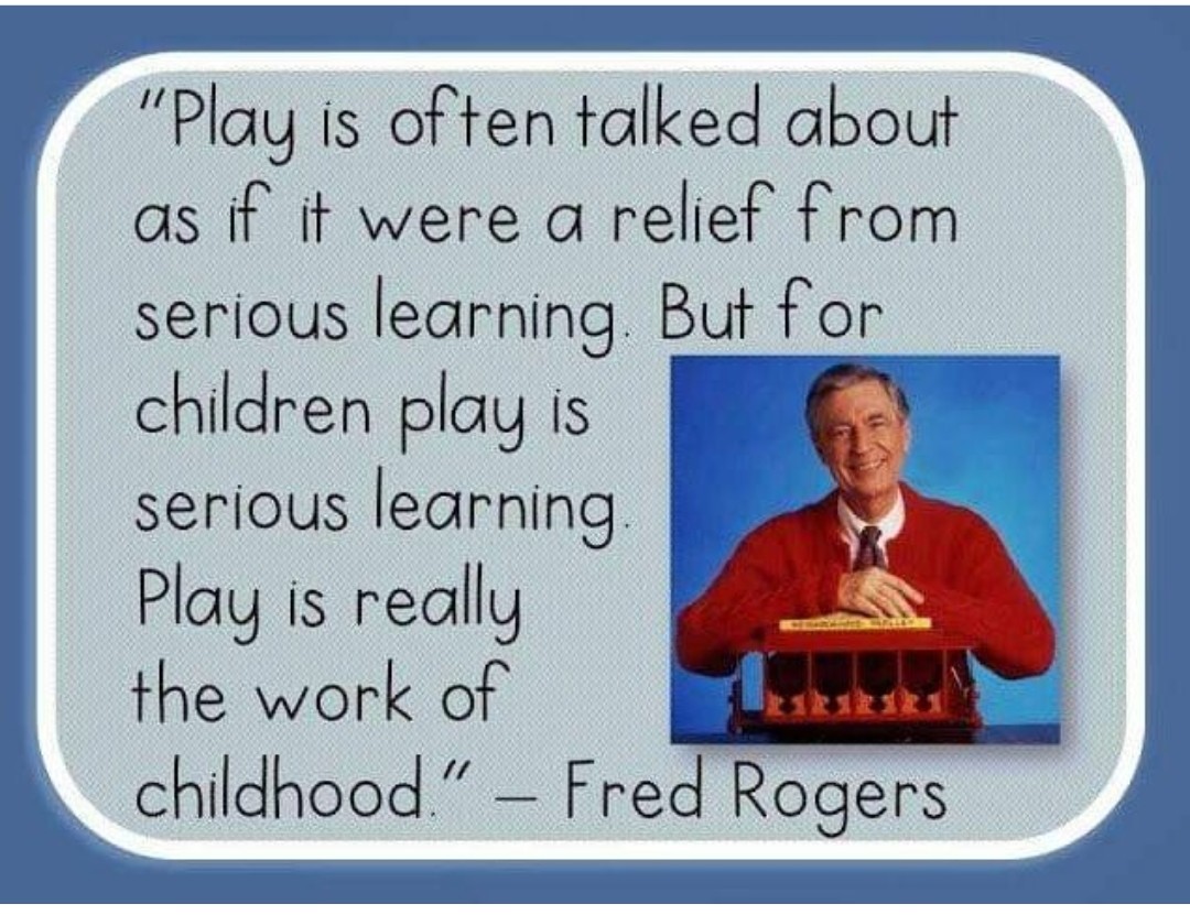 The importance of play!!!

#play #MrRogers #children