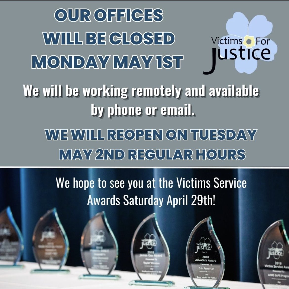 VFJAlaska's tweet photo. Our office will be closed Monday May 1st, we will however be available by phone or email. We hope to see you at the Victim Service Awards tomorrow (Saturday April 29th) as we honor those who have gone above and beyond in support of victims. #VFJ #NCVRW #victimserviceawards https://t.co/ZOW4xbIgOX