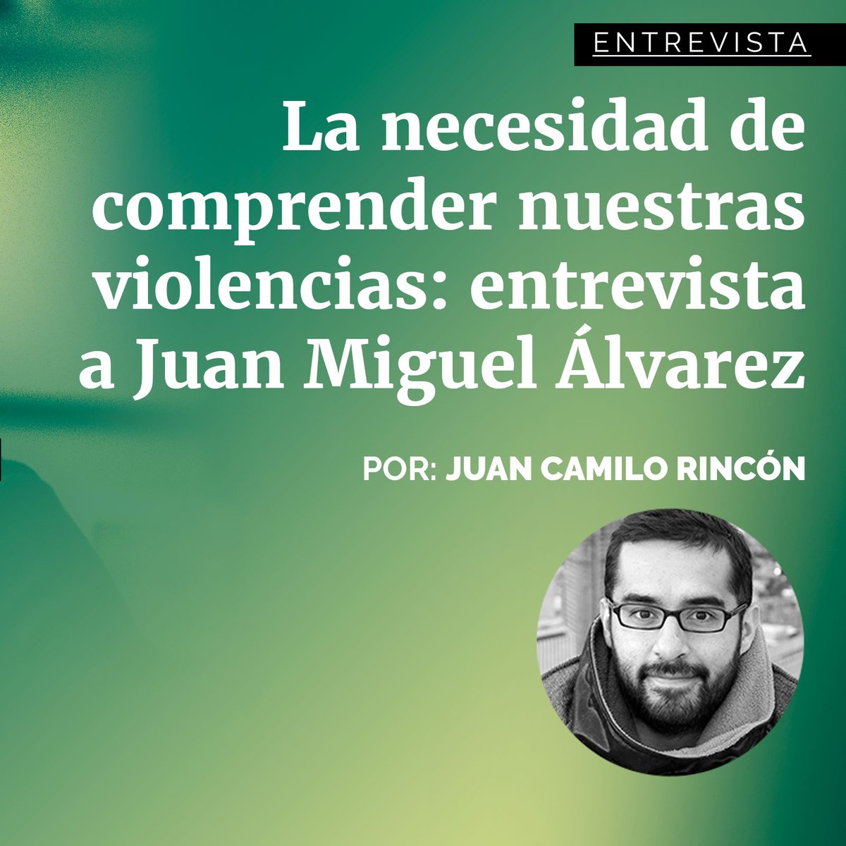 librosyletras's tweet photo. #Entrevista
La necesidad de comprender nuestras violencias: entrevista a Juan Miguel Álvarez @cronista77
Por: Juan Camilo Rincón @JuanCamiloRinc2
Entrevista completa en: https://t.co/rLsFaKmgYa
#libros #juanmiguelalvarez #juancamilorincon #librosyletras #laguerraqueperdimos https://t.co/aWwEbE4Gq3