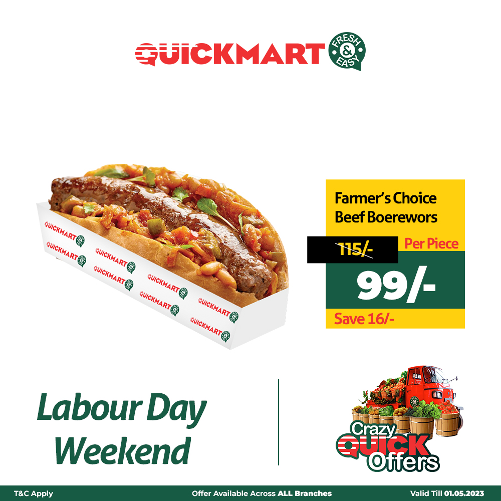 Hakuna kulabour on a Labour Day weekend - wacha deli and bakery zikuache ukiwa relaxed na offers ya hadi next week.

*Offers validity as indicated on the bottom right of the image.

#CrazyQuickOffers
#FreshAndEasy
#PamojaNawe